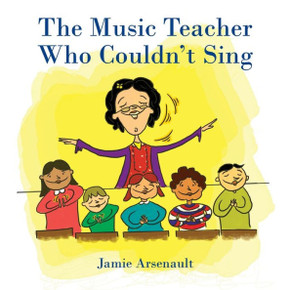 The Music Teacher Who Couldn't Sing The Music Teacher Who Couldn't Sing