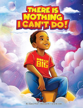 There Is Nothing I Can't Do! There Is Nothing I Can't Do!