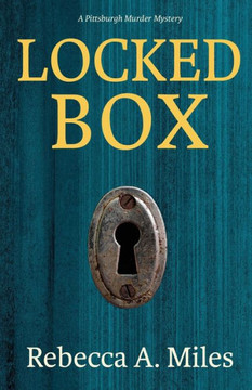 Locked Box : A Pittsburgh Murder Mystery Locked Box : A Pittsburgh Murder Mystery