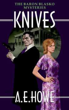 Knives (The Baron Blasko Mysteries)