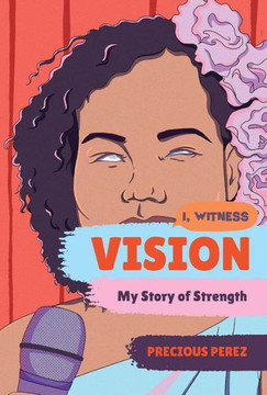 Vision : My Story of Strength