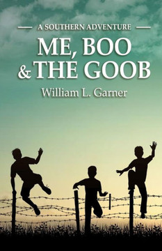 Me, Boo And The Goob: A Southern Adventure