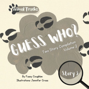 Animal Tracks/Guess Who Vol 2- Two Stories (Moose & Raccoon)