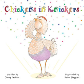 Chickens in Knickers Chickens in Knickers