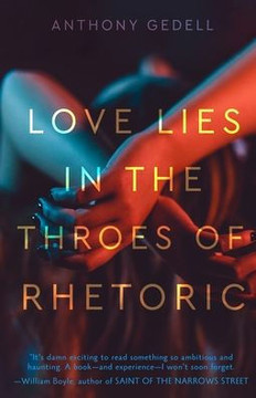 Love Lies in the Throes of Rhetoric Love Lies in the Throes of Rhetoric