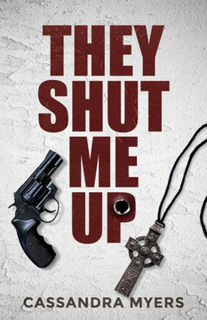 They Shut Me Up They Shut Me Up
