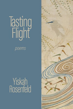 Tasting Flight : Poems