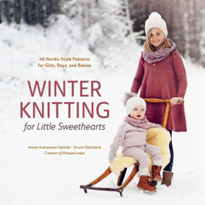Winter Knitting for Little Sweethearts : 46 Nordic-Style Patterns for Girls, Boys, and Babies