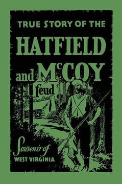 The True Story of the Hatfield and McCoy Feud