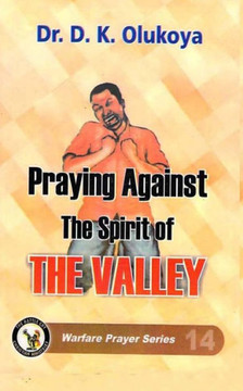 Praying Against the Spirit of the Valley Praying Against the Spirit of the Valley