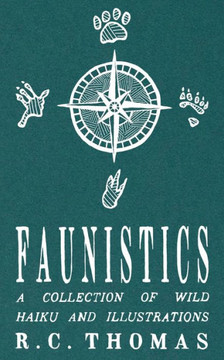 Faunistics : A Collection of Wild Haiku and Illustrations
