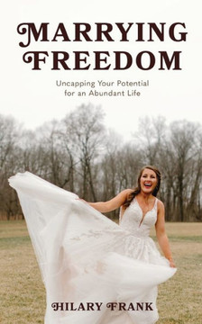 Marrying Freedom Marrying Freedom