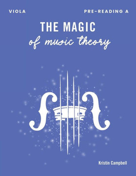 The Magic of Music Theory Pre-Reading A : Viola