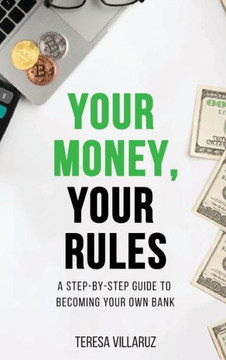 Your Money, Your Rules Your Money, Your Rules