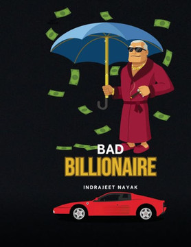 Bad Billionaire Bad Billionaire