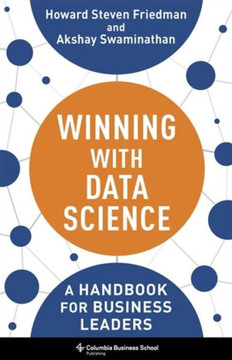 Winning with Data Science : A Handbook for Business Leaders