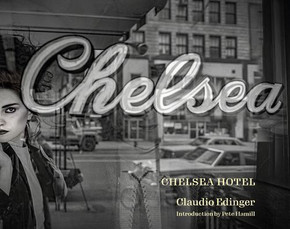 The Chelsea Hotel : Second Edition The Chelsea Hotel : Second Edition