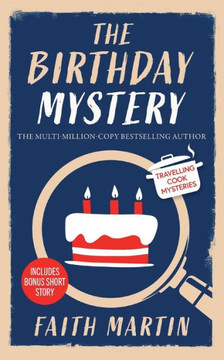 THE BIRTHDAY MYSTERY an Absolutely Gripping Cozy Mystery for All Crime Thriller Fans