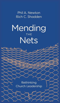 Mending the Nets : Rethinking Church Leadership