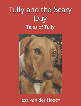 Tully and the Scary Day Tully and the Scary Day