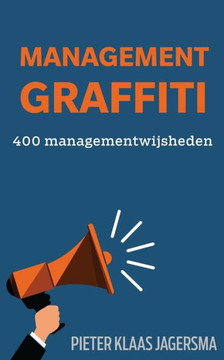 Management Graffiti : 400 Managementwijsheden