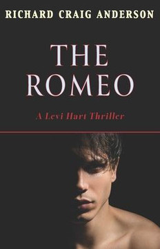 The Romeo : A Levi Hart Thriller The Romeo : A Levi Hart Thriller