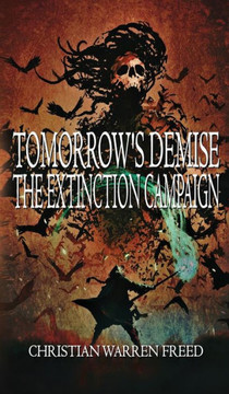 Tomorrow's Demise : The Extinction Campaign