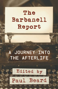 The Barbanell Report : A Journey Into the Afterlife