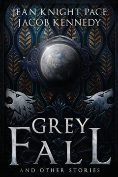 Grey Fall and Other Stories Grey Fall and Other Stories