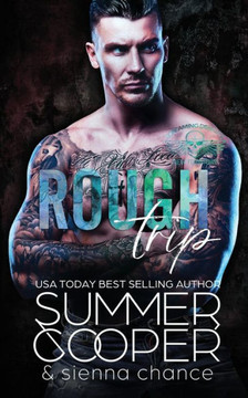 Rough Trip : A Motorcycle Club New Adult Romance