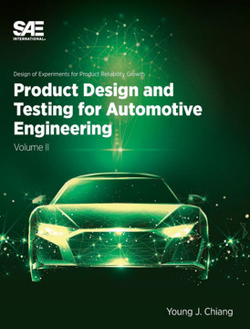 Product Design and Testing for Automotive Engineering: Volume II