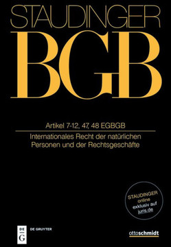 Staudingers Kommentar BGB Artikel 7-12, 47, 48 EGBGB. (Internationales Recht der natürlichen Personen und der Rechtsgeschäfte) : J. von Staudingers Kommentar zum Bürgerlichen Gesetzbuch mit Einführungsgesetz und Nebengesetzen. Staudingers Kommentar BGB Artikel 7-12, 47, 48 EGBGB. (Internationales Recht der natürlichen Personen und der Rechtsgeschäfte) : J. von Staudingers Kommentar zum Bürgerlichen Gesetzbuch mit Einführungsgesetz und Nebengesetzen.