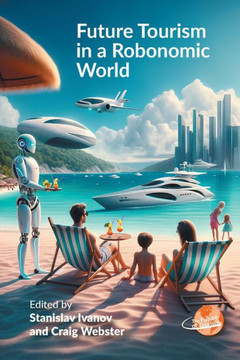 Future Tourism in a Robonomic World Future Tourism in a Robonomic World