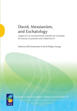 David, Messianism, and Eschatology David, Messianism, and Eschatology
