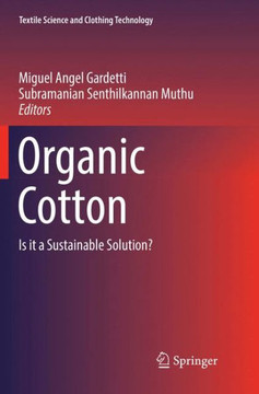 Organic Cotton : Is It a Sustainable Solution?