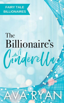 The Billionaire's Cinderella