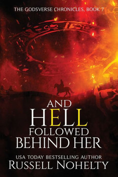 And Hell Followed Behind Her And Hell Followed Behind Her