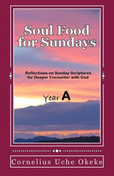Soul Food for Sundays : Year a