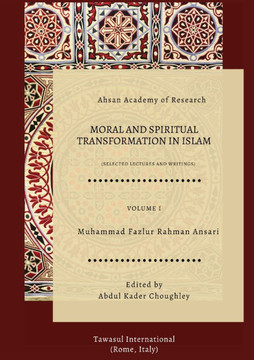 Moral and Spiritual Transformation in Islam Moral and Spiritual Transformation in Islam