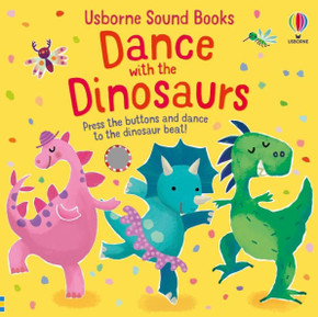 Dance with the Dinosaurs Dance with the Dinosaurs