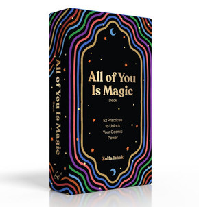 ALL OF YOU IS MAGIC DECK : 52 Practices to Unlock Your Cosmic Power ALL OF YOU IS MAGIC DECK : 52 Practices to Unlock Your Cosmic Power