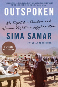 Outspoken : My Fight for Freedom and Human Rights in Afghanistan Outspoken : My Fight for Freedom and Human Rights in Afghanistan