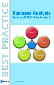 Business Analysis Based on BABOK® Guide Version 2 – A Pocket Guide