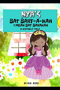 Nya'S Bat Barf-A-Kah: I Mean Bat Barakah