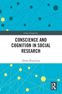Conscience and Cognition in Social Research