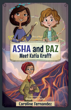 Asha and Baz Meet Katia Krafft