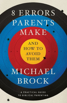 8 Errors Parents Make and How to Avoid Them 8 Errors Parents Make and How to Avoid Them