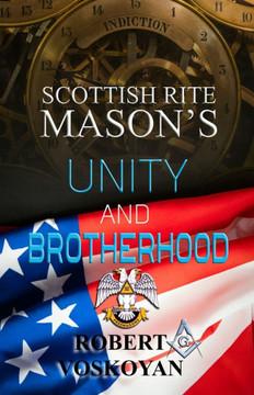 Scottish Rite Mason's : Unity and Brotherhood