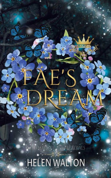 Fae's Dream : Fated Mates of the Fae Royals Fae's Dream : Fated Mates of the Fae Royals