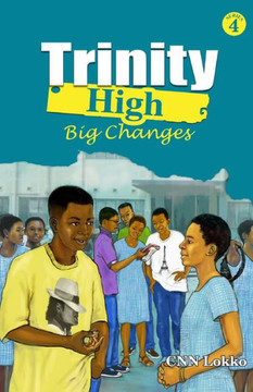 Trinity High : Big Changes